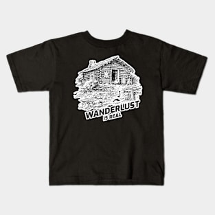 Wanderlust Is Real - Cabin In The Woods With Black Text Design Kids T-Shirt